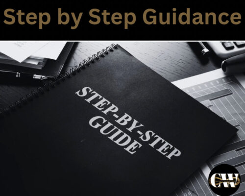 Step by Step Guidance